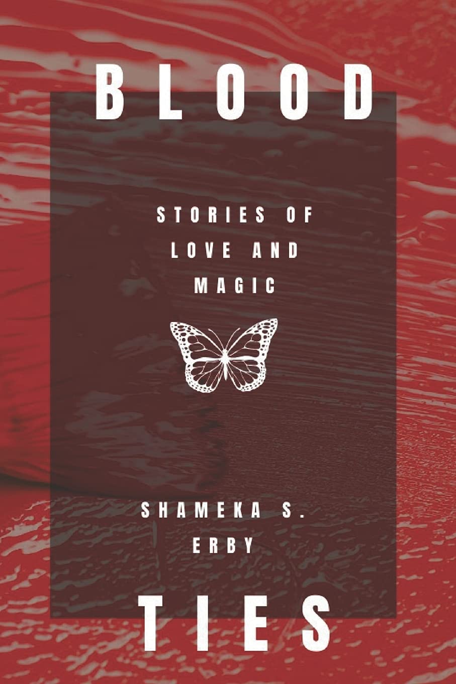 Blood ties by Shameka Erby
