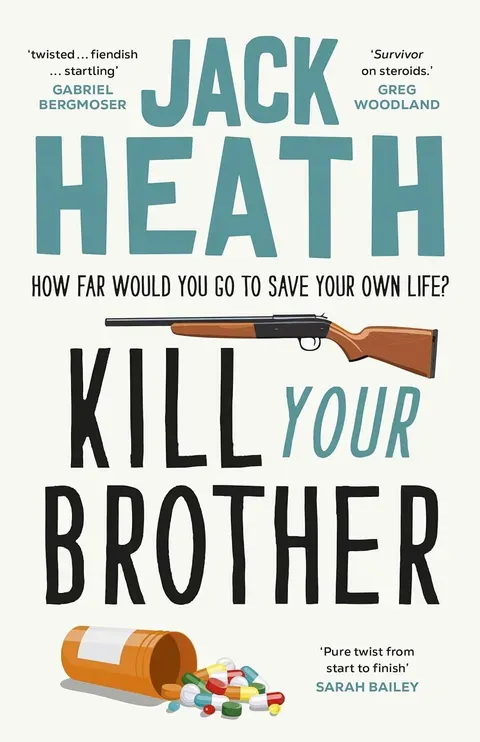 Kill Your Brother by Jack Heath book cover